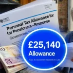 UK Government Responds to Calls for £25,140 Tax-Free Allowance for Pensioners as Pressure Mounts