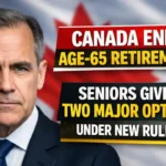 Canada Ends Age-65 Retirement Rule: What the New 2026 Retirement Options Mean for Seniors