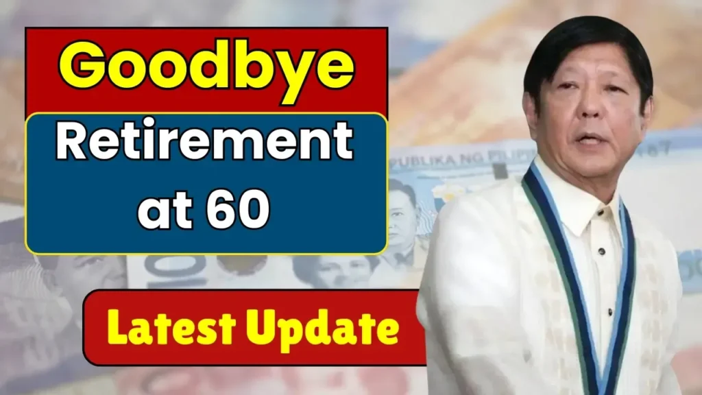 Goodbye to Retirement at 60 in the Philippines