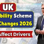UK Motability Scheme 2026 Rule Changes: What Drivers Must Know Before July Deadline