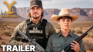 Y: Marshals Season 1 Trailer Reveals a Gritty New Chapter in the Yellowstone Universe